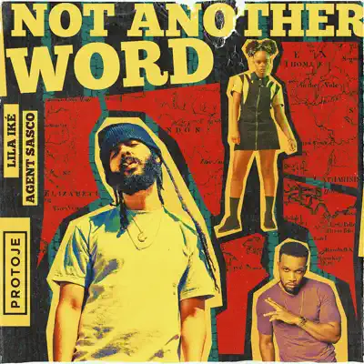 Not Another Word (feat. Lila Ike & Agent Sasco) - Single - Protoje