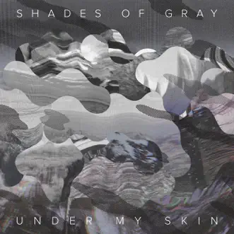 Under My Skin by Shades Of Gray album reviews, ratings, credits