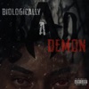 Biologically a Demon (B.A.D)