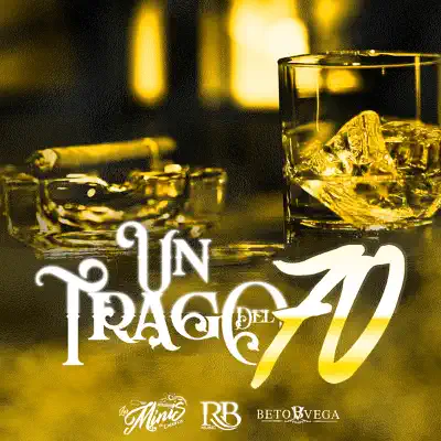 Un Trago Del 70 (feat. Los Minis de Caborca) - Single - Beto Vega