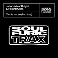 John Julius Knight & Roland Clark - This Is House (Marco Lys Extended Remix) artwork