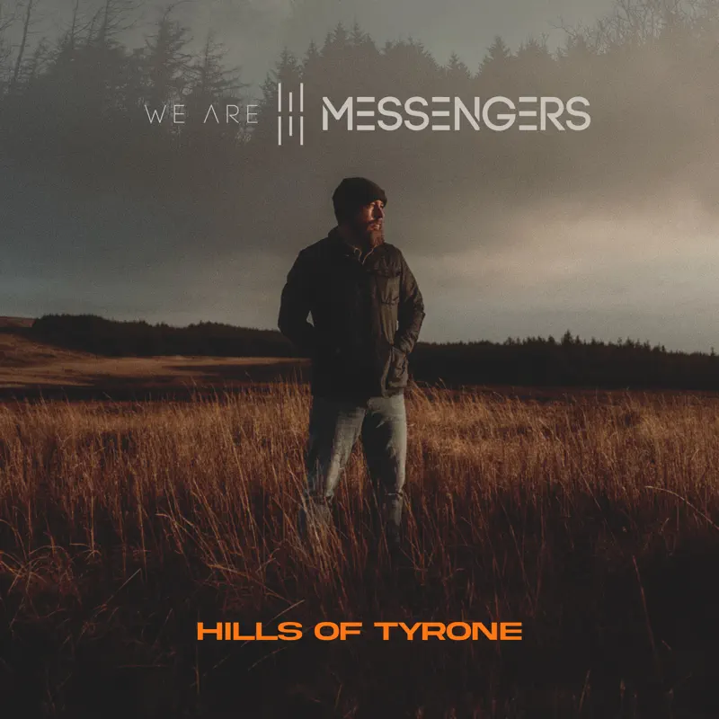 We Are Messengers - Hills of Tyrone (2023) [iTunes Plus AAC M4A]-新房子