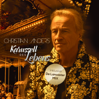 Christian Anders - Karussell des Lebens (De Lancaster Mix) artwork