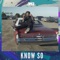 Know So - Jm3 lyrics