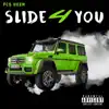 Slide 4 You - Single album lyrics, reviews, download