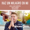Haz un Milagro en Mi (feat. Laura, Camilo Barrientos, Diego Casteñada & Wilson Bedoya) - Single, 2017
