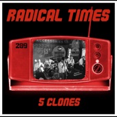 Radical Times - 5 Clones