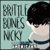 Brittle Bones Nicky - Single