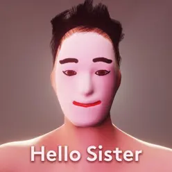 Hello Sister (feat. Surreal Entertainment) - Single - The Gregory Brothers Hello Sister (feat. Surreal Entertainment) - Single - The Gregory Brothers