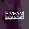 Beat Drop - Single album lyrics, reviews, download