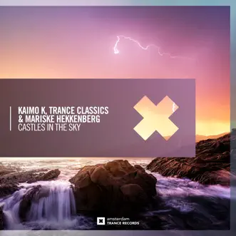 Castles in the Sky (Extended Mix) by Kaimo K, Mariske Hekkenberg & Trance Classics song reviws