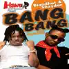 Bang Bang (feat. Shaydee) - Single album lyrics, reviews, download