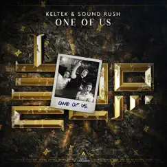 One of Us - Single by KELTEK & Sound Rush album reviews, ratings, credits