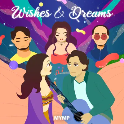 Wishes & Dreams - Single - M.Y.M.P.