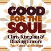 Good for the Soul (feat. Kenny Wellington) - Single