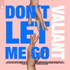 Don't Let Me Go - Single, 2019