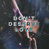 Don't Deserve Love - EP artwork