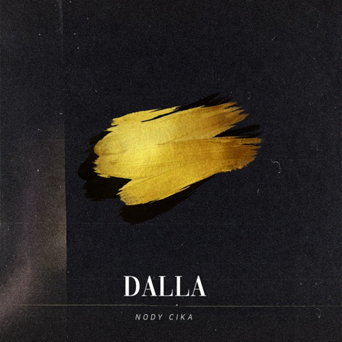 Nody Cika – Dalla – Single