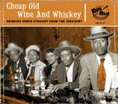 Cheap Old Wine and Whiskey