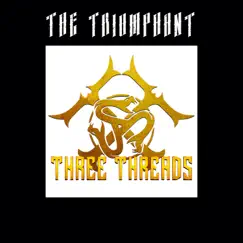 THE TRIUMPHANT (ライブ) - Single by THREE THREADS album reviews, ratings, credits