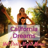 California Dreams – Hot Party Night Music artwork