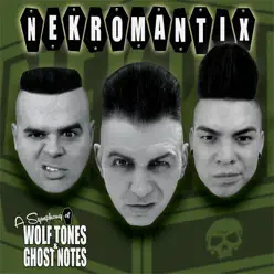 A Symphony of Wolf Tones & Ghost Notes - Nekromantix A Symphony of Wolf Tones & Ghost Notes - Nekromantix
