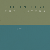 The Layers - EP - Julian Lage