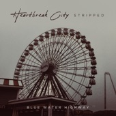 Heartbreak City (Stripped)