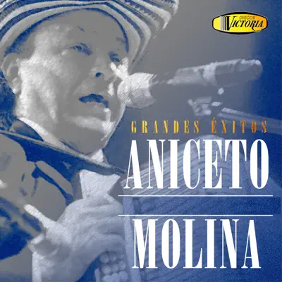 Grandes Éxitos - Aniceto Molina