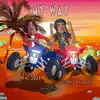 My Way (feat. Nef the Pharaoh) - Single album lyrics, reviews, download