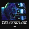 Stream & download Lose Control - Single