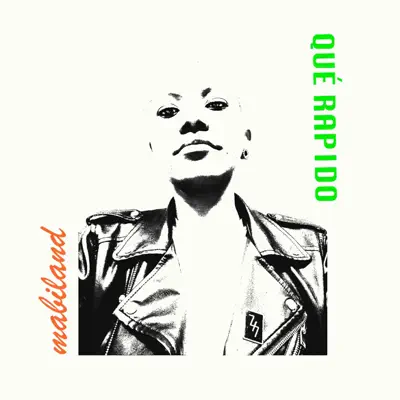 Qué Rápido - Single - Mabiland