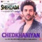 Chedkhaniyan (From "Shehzada") artwork