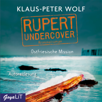 Klaus-Peter Wolf & JUMBO Neue Medien & Verlag GmbH - Rupert undercover. Ostfriesische Mission artwork