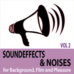 Soundeffects and Noises, Vol. 2 - for Background, Film and Pleasure by Todster album reviews, ratings, credits