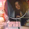 Spiegel - Single album lyrics, reviews, download