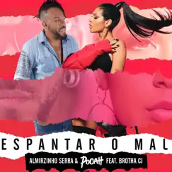 Espantar o Mal (feat. Brotha CJ) Song Lyrics
