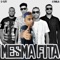 Mesma Fita (feat. G-Yury) - A Família lyrics