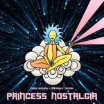 Princess Nostalgia - Ode to Boy
