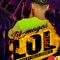Lol - Lil magass lyrics