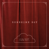 Sunshine Boy - Slow Note