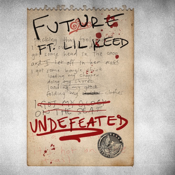 Future - Undefeated (feat. Lil Keed)