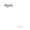Dejala - Single