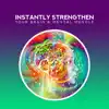 Instantly Strengthen Your Brain & Mental Muscle album lyrics, reviews, download