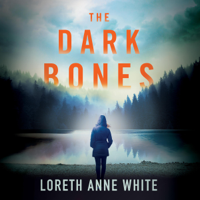 Loreth Anne White - The Dark Bones (Unabridged) artwork