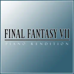 Final Fantasy VII Theme (Piano Rendition) - Single - The Blue Notes Final Fantasy VII Theme (Piano Rendition) - Single - The Blue Notes