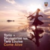 Come Alive (feat. Tara Louise) - Single