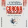 Karina Reiss & Sucharit Bhakdi - Corona Fehlalarm? (Zahlen, Daten und Hintergründe)