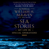 Sea Stories - Admiral William H. McRaven