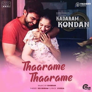Thaarame Thaarame (From "Kadaram Kondan") - Single